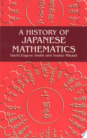 Cover of A History of Japanese Mathematics