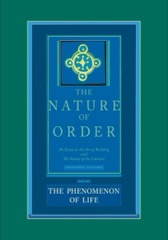 Cover of The Nature of Order, Book One: The Phenomenon of Life